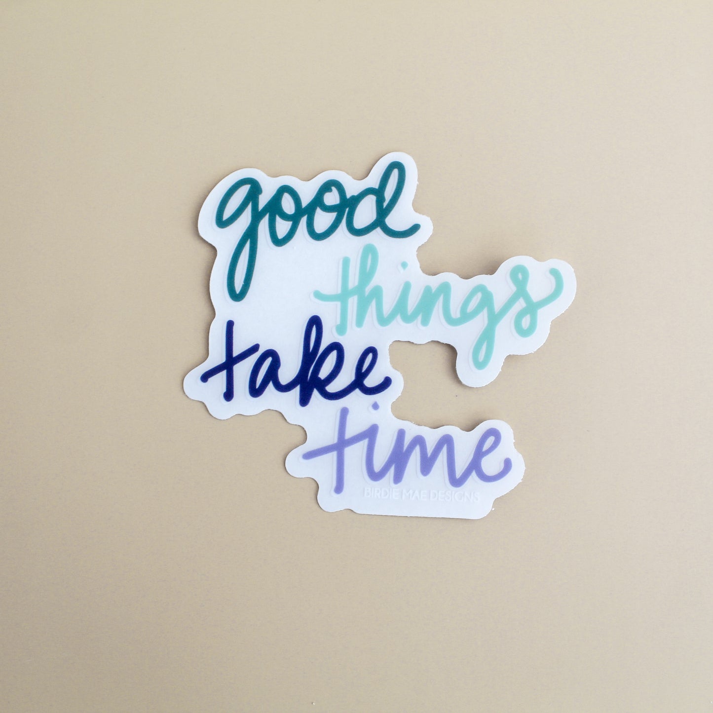 good things take time sticker, inspirational sticker, motivational sticker, sticker, vinyl sticker