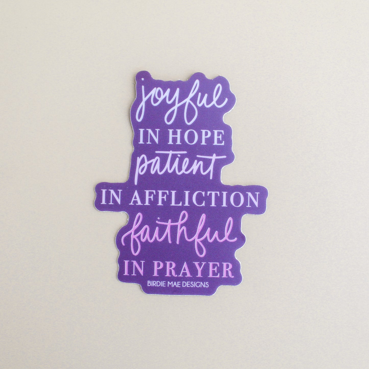 Joyful in Hope Patient in Affliction Faithful in Prayer Sticker christian sticker, faith sticker, bible verse sticker, inspirational sticker