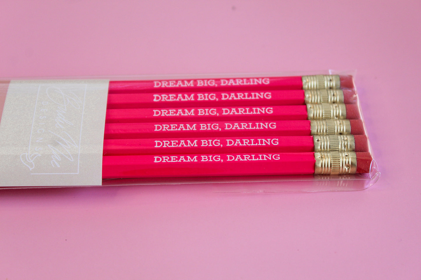 6 Standard Hex Shaped Pencils, neon pink pencils, Dream Big Darling pink pencil set