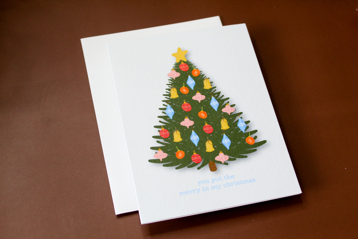 You Put The Merry in my Christmas Greeting Card