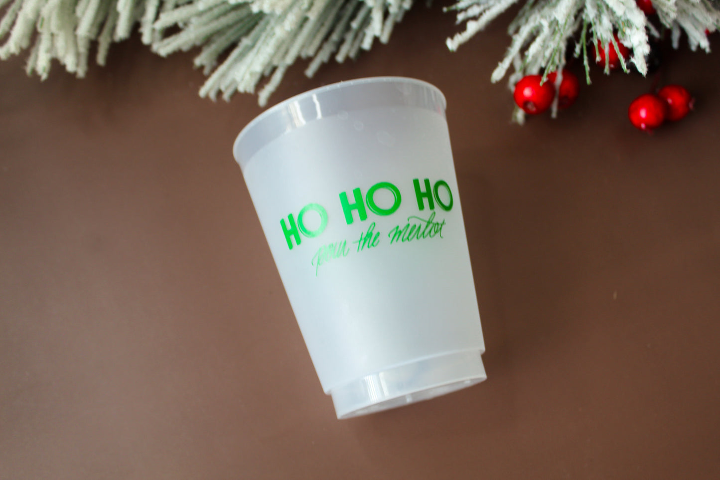 Christmas plastic cup. Ho Ho Ho Pour the Merlot. Frosted Shatterproof - Top Rack Dishwasher Safe - BPA Free - Recyclable