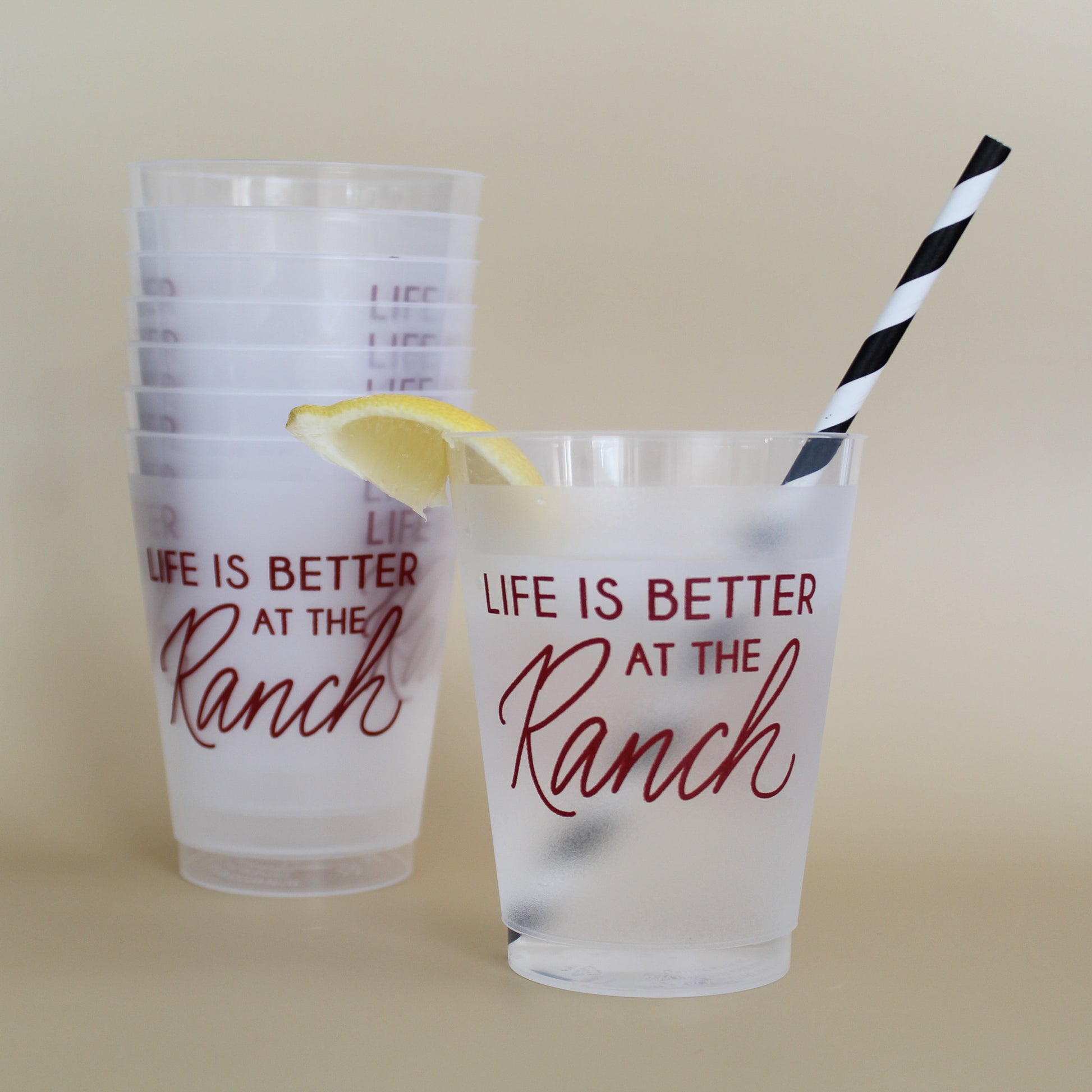 "Life is better at the Ranch" dishwasher safe and shatterproof cups
