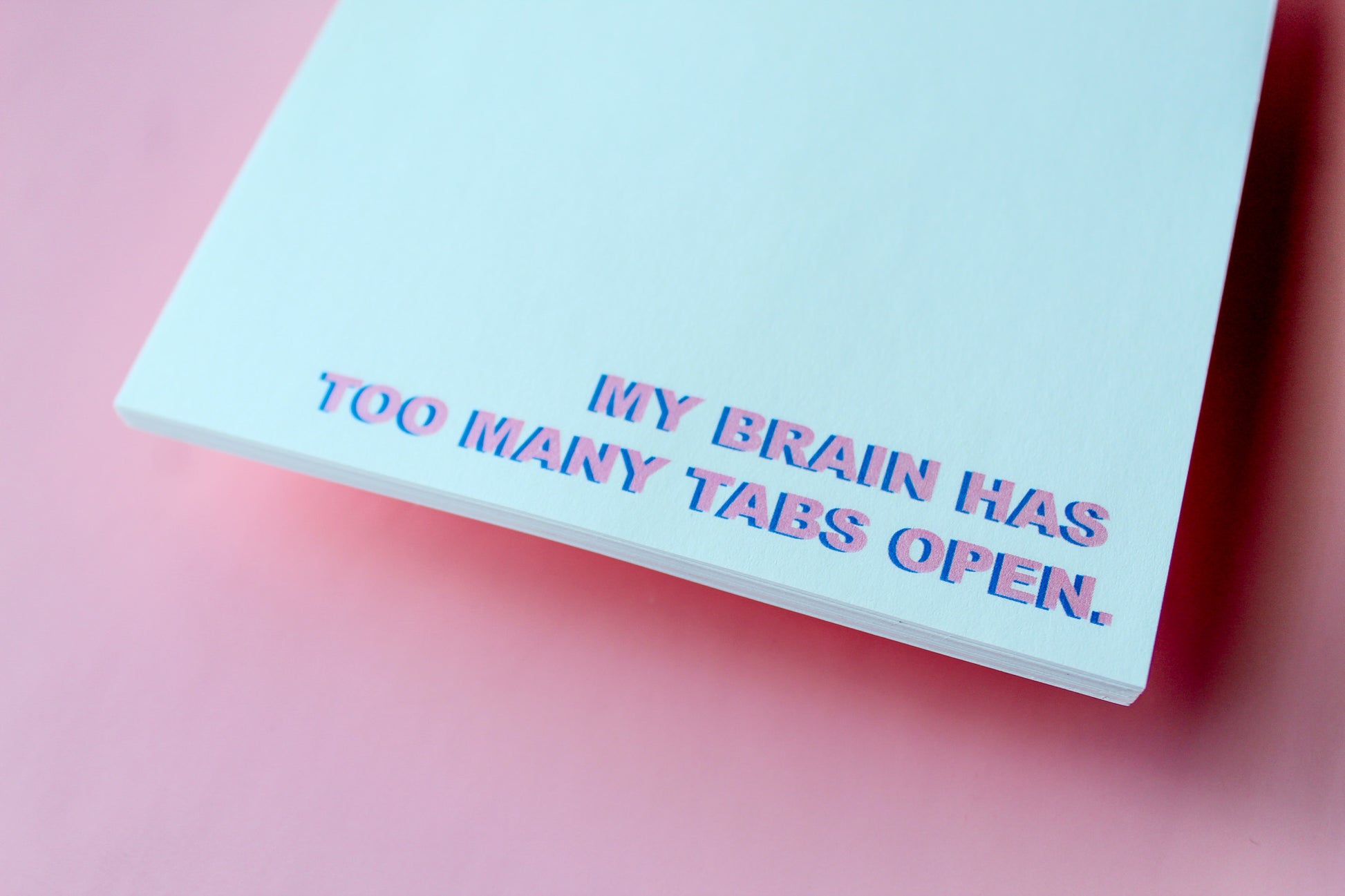 My Brain Has Too Many Tabs Open' Notepad, funny notepad, cute notepad