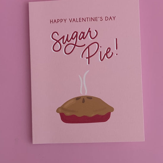 happy valentines day sugar pie greeting card, valentines card, sugar pie, funny valentines, cute valentines, valentines for kids, sweet valentines