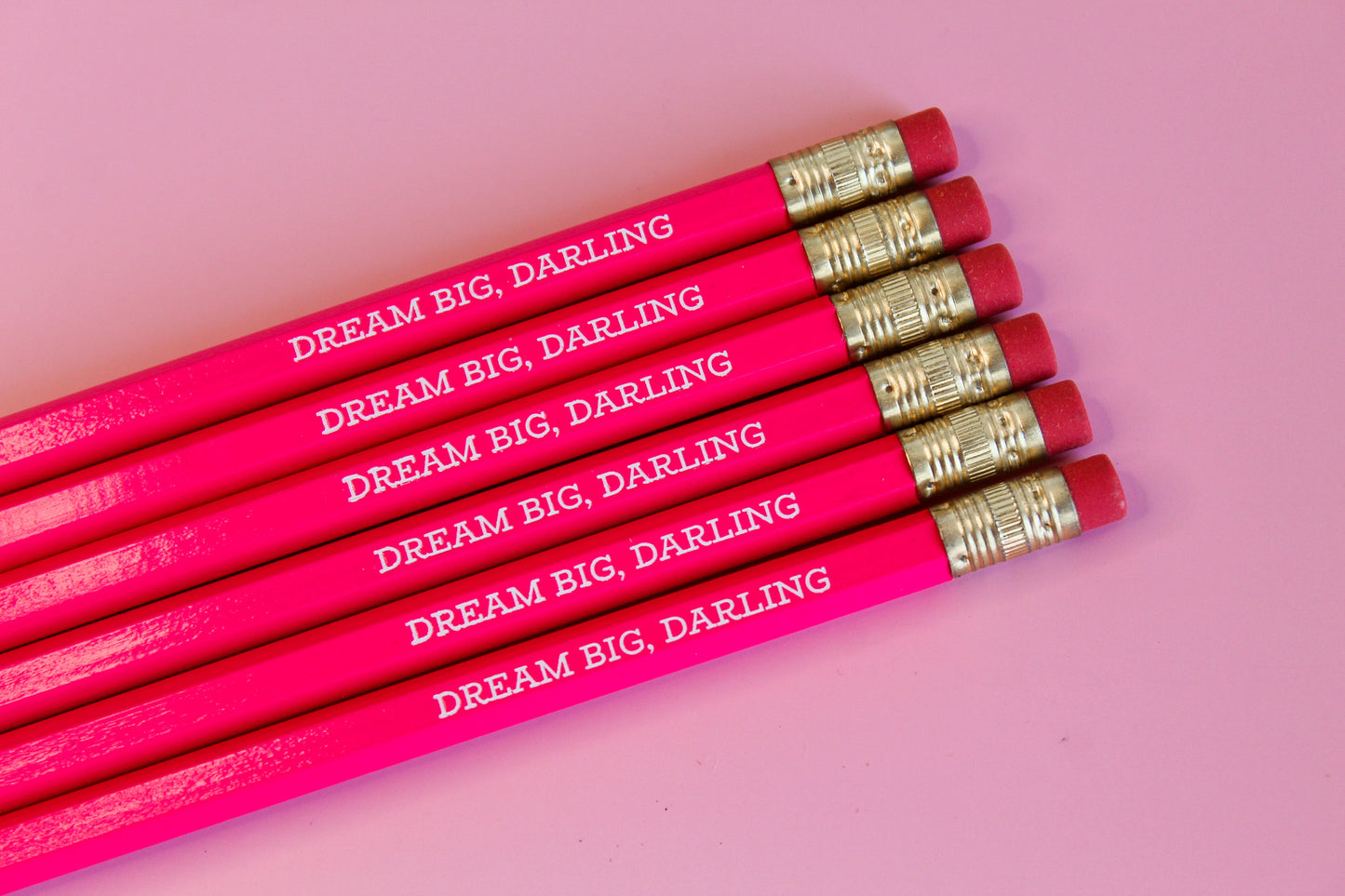"Dream Big, Darling" Pencil Set